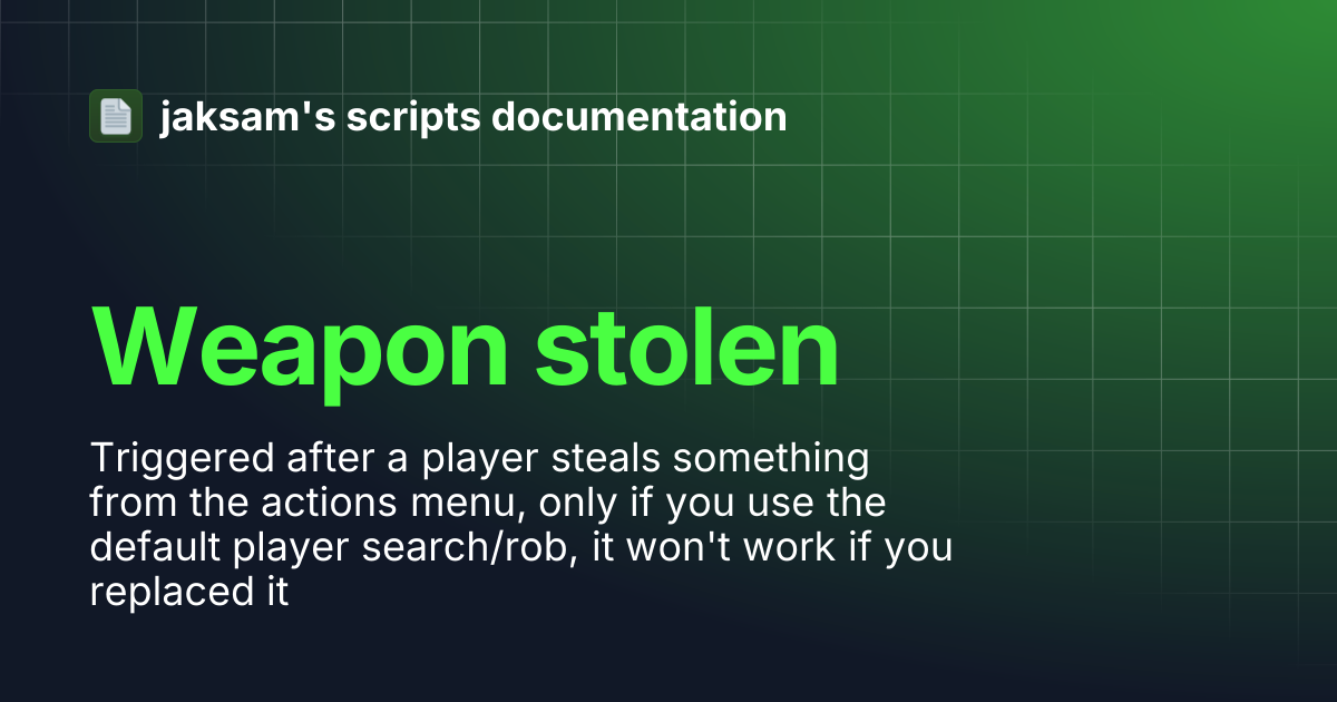 Weapon stolen | jaksam's scripts documentation