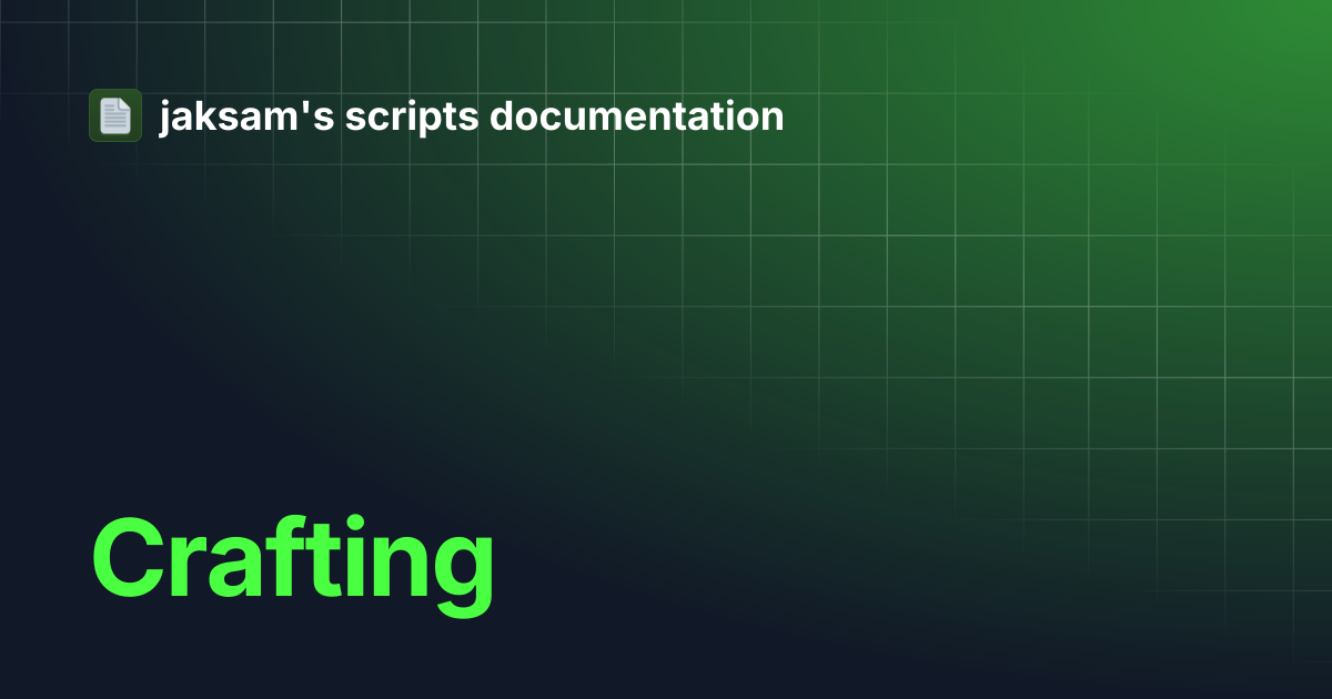 Crafting | jaksam's scripts documentation